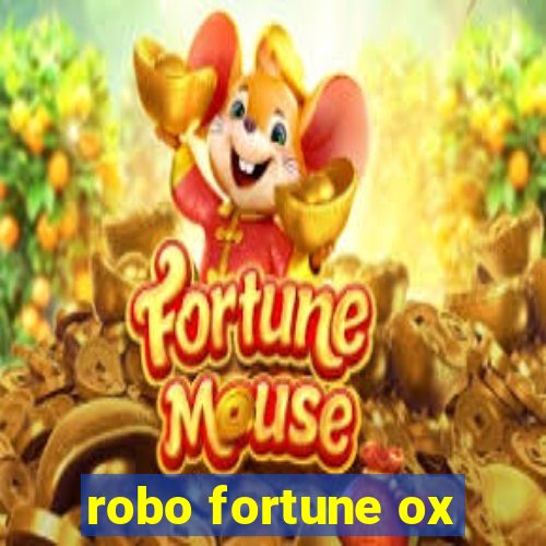 robo fortune ox